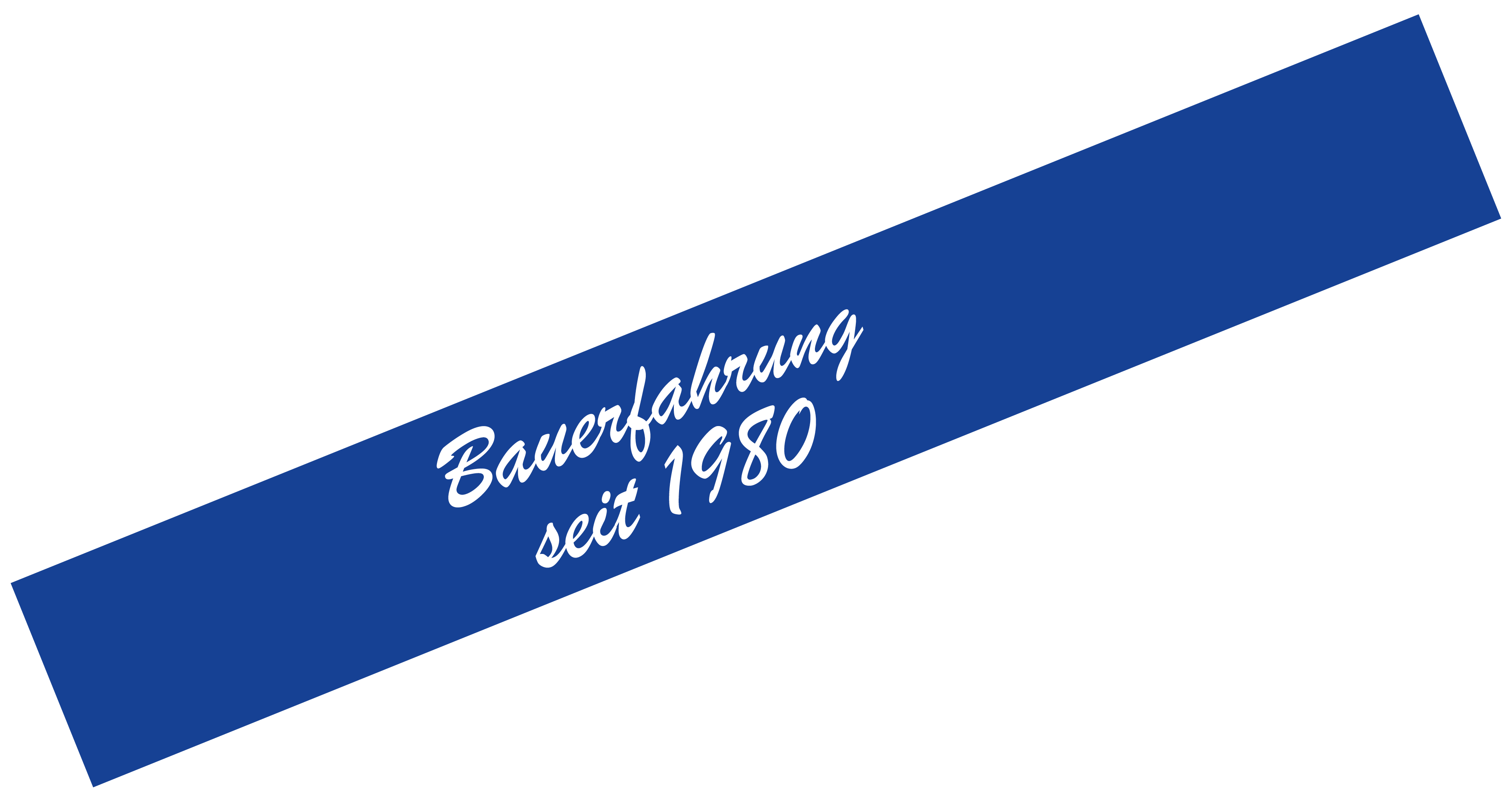 Bauerfahrung seit 1980